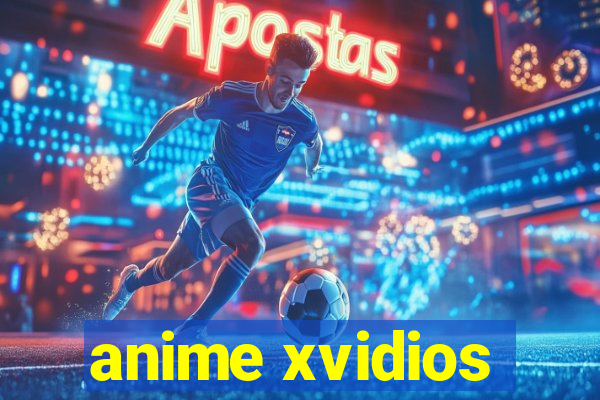 anime xvidios